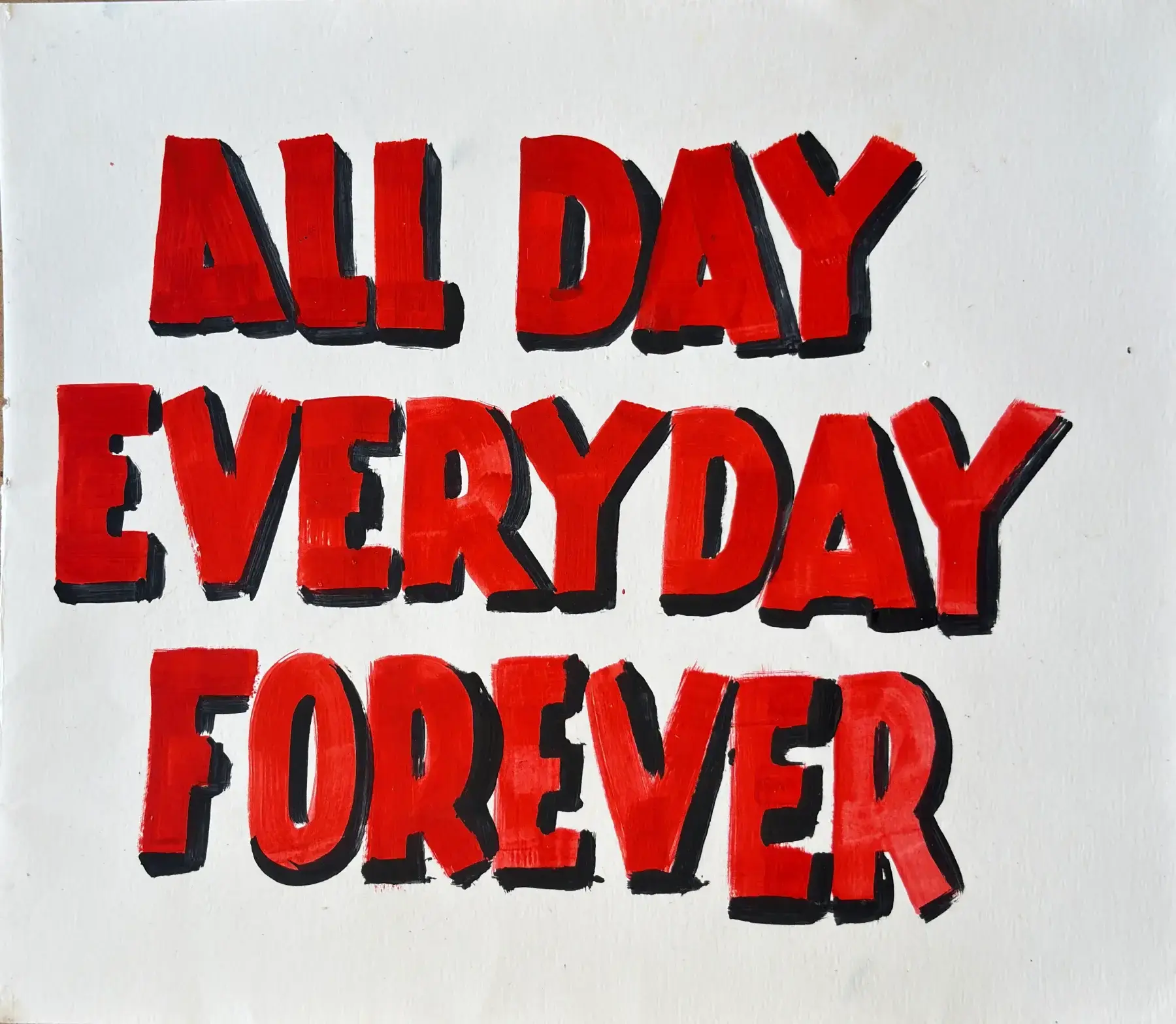 All Day Everyday Forever