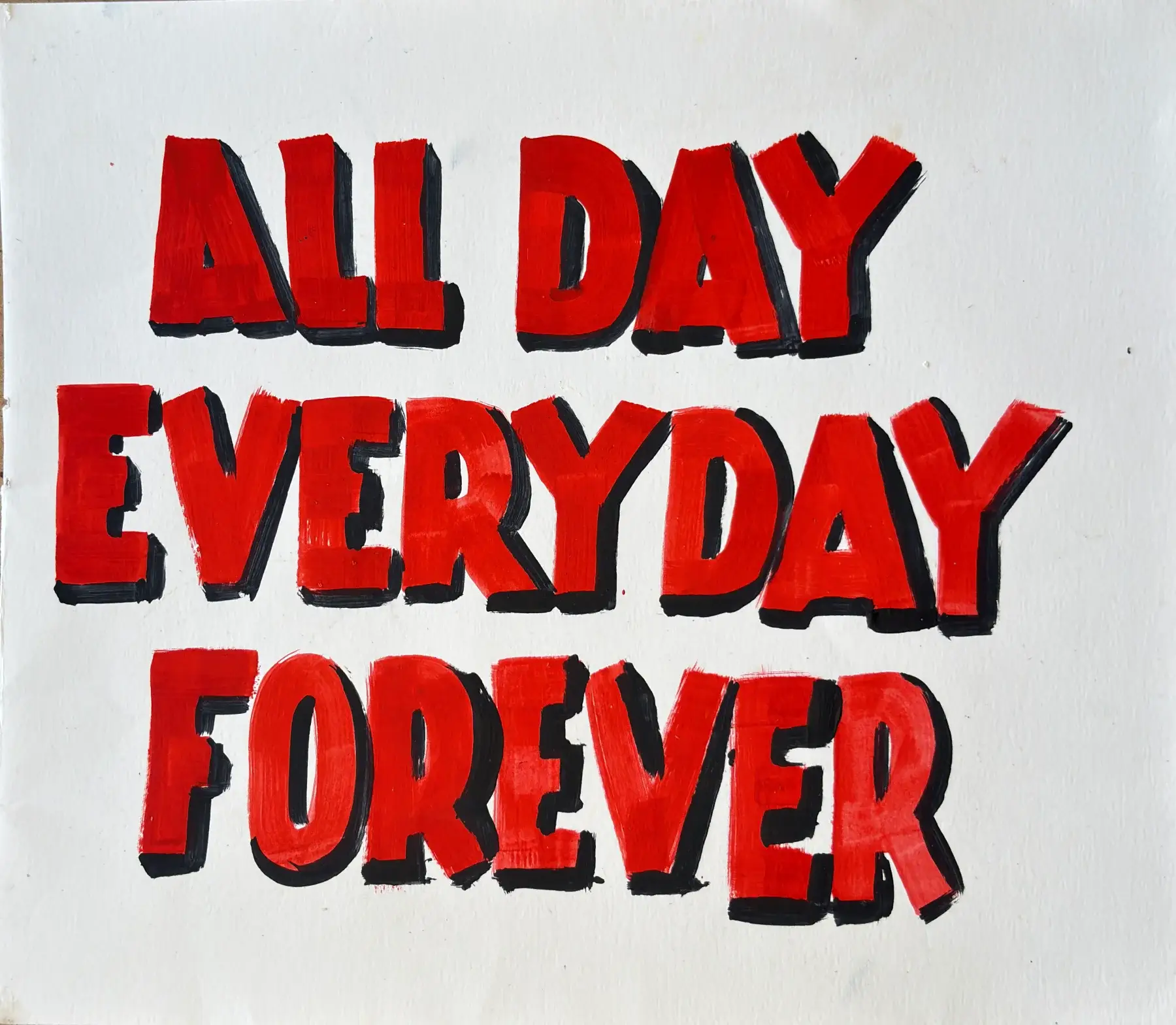 All Day Everyday Forever